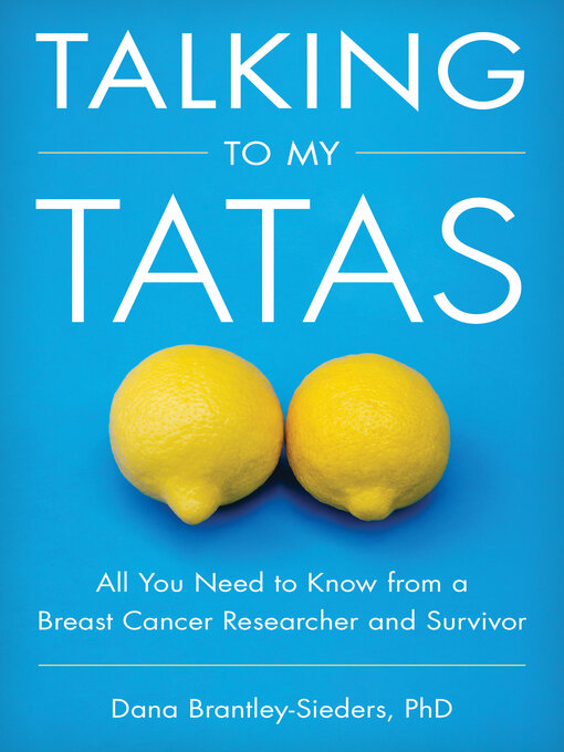 Title details for Talking to My Tatas by Dana Brantley-Sieders - Available